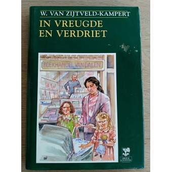 In vreugde en verdriet - W. van Zijtveld-Kampert